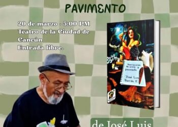 TEATRO DE CANCÚN: José Luis Barrón Flores presentará «Narraciones de Arena y Pavimento»