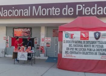 HUELGA LABORAL: Cumple Monte de Piedad 200 días sin acuerdo y sindicato reporta acercamiento federal