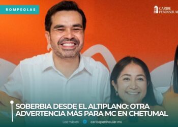 | ROMPEOLAS | Soberbia desde el Altiplano: Otra advertencia más para MC en Chetumal