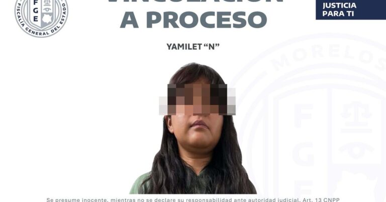 Yamilet N enfrenta proceso judicial por feminicidio en Morelos